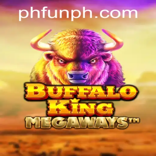 Discover the Wild Adventures of 'BuffaloKing' with PHFUN