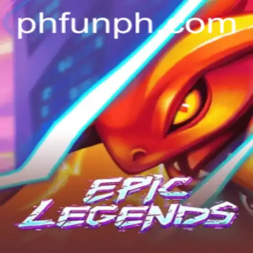 EpicLegends: A Revolutionary Gaming Experience with PHFUN