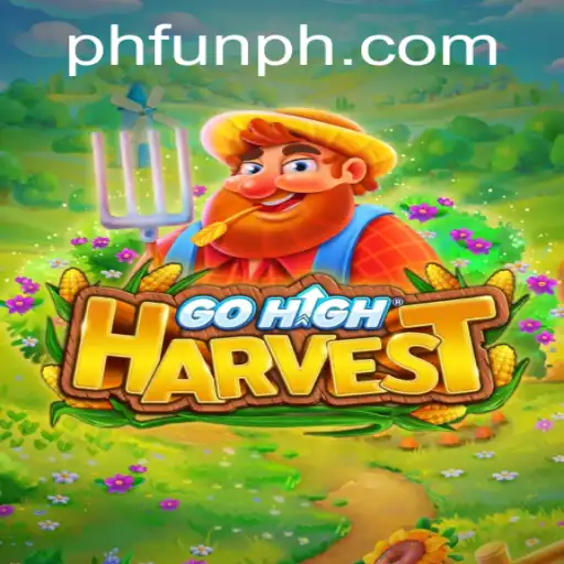 Exploring the Exciting World of GoHighHarvest and the Role of PHFUN