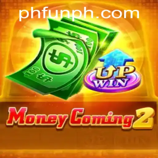 Experience the Thrill of MoneyComing2 With PHFUN