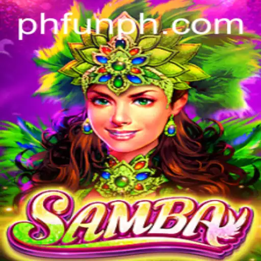 Discover the Exciting World of 'Samba': A Vibrant Journey into the Game with PHFUN